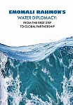 Emomali Rahmon’s Water Diplomacy: from the first step to global partnership. Documents, speeches and materials. 1999–2024 Emomali Rahmon’s Water Diplomacy: from the first step to global partnership. Documents, speeches and materials. 1999–2024